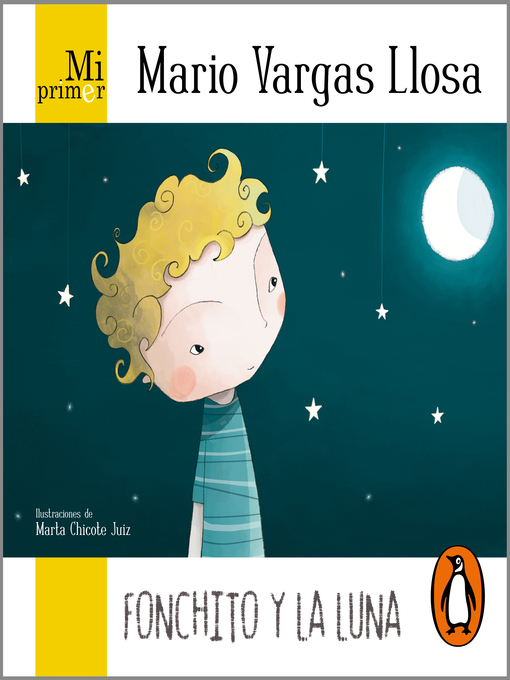 Title details for Mi primer Mario Vargas Llosa. Fonchito y la luna by Mario Vargas Llosa - Available